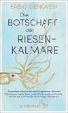 Die Botschaft der Riesenkalmare (Mängelexemplar)