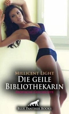 Cover Die geile Bibliothekarin   Erotische Geschichte + 1 weitere Geschichte