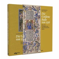 Die Goldene Bulle von 1356 - Schlotheuber, Eva;Theisen, Maria
