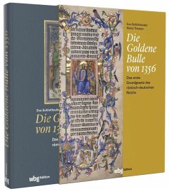 Die Goldene Bulle von 1356 - Schlotheuber, Eva;Theisen, Maria