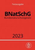 Bundesnaturschutzgesetz - BNatSchG 2023