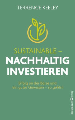 Sustainable - nachhaltig investieren - Keeley, Terrence