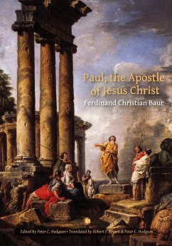 Paul, the Apostle of Jesus Christ - Baur, Ferdinand Christian