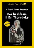 Per la difesa, il dr. Thorndyke (eBook, ePUB)