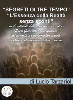 Segreti oltre tempo (eBook, ePUB) - Lucio, Tarzariol