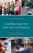 Moral Case for Play in K-12 Schools - Bild 1