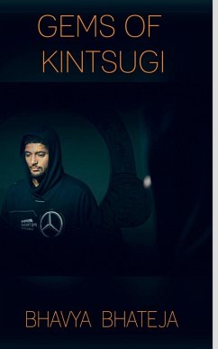 Gems of Kintsugi - Bhateja, Bhavya Gems of Kintsugi - Bhateja, Bhavya