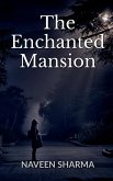 The Enchanted Mansion