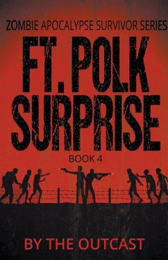 Ft. Polk Surprise - Outcast, The