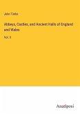 Abbeys, Castles, and Ancient Halls of England and Wales