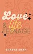 Love, Life & Teenage - Bild 1