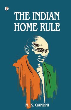 The Indian Home Rule - Gandhi, Mahatma