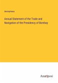 Annual Statement of the Trade and Navigation of the Presidency of Bombay