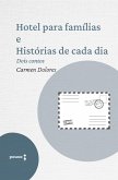 Hotel para famílias e Histórias de cada dia - dois contos de Carmen Dolores (eBook, ePUB)