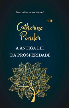 A antiga lei da prosperidade (eBook, ePUB) - Ponder, Catherine