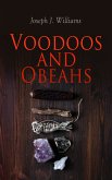 Voodoos and Obeahs (eBook, ePUB)