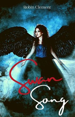 Swan Song (eBook, ePUB) - Clement, Robin