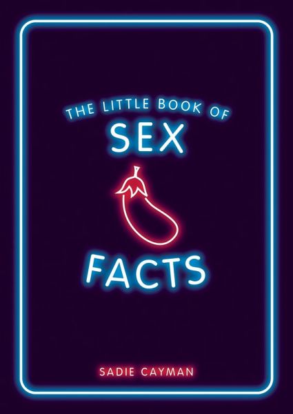 The Little Book of Sex Facts (eBook, ePUB) The Little Book of Sex Facts (eBook, ePUB)