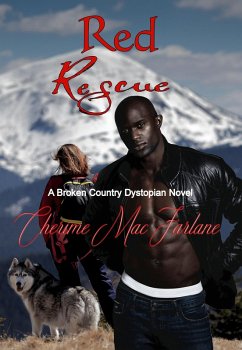 Red Rescue (Broken Country, #2) (eBook, ePUB) - MacFarlane, Cherime