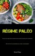 Régime Paléo:Recettes de régime... - Bild 1
