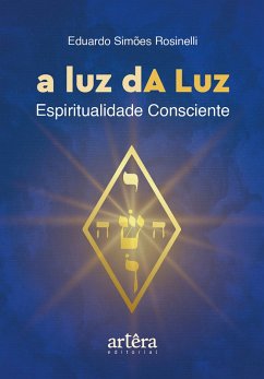 Cover A luz dA Luz: espiritualidade consciente (eBook, ePUB)