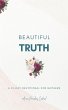 Beautiful Truth - A 21-Day Devotional... - Bild 1
