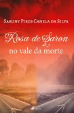 Rosa de Saron no vale da morte (eBook, ePUB)