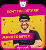 tigercard - Mark Forster - "Echt Tigerstark!"