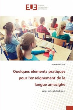 Quelques éléments pratiques pour l'enseignement de la langue amazighe - AOUDIA, Arezki