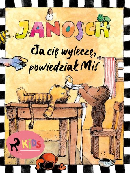 Ja cie wylecze, powiedzial Mis (eBook, ePUB) Ja cie wylecze, powiedzial Mis (eBook, ePUB)