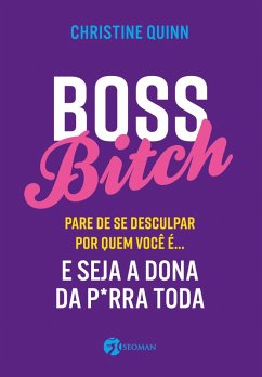 Boss Bitch (resumo) (eBook, ePUB) - Quinn, Christine