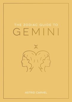 The Zodiac Guide to Gemini (eBook, ePUB) - Carvel, Astrid