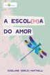 A escol(h)a do amor (eBook, ePUB) - Bild 1