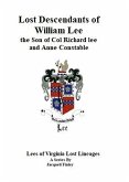 Lost Descendants of William Lee, the Son of Colonel Richard Lee and Anne Constable (Lees of Virginia Lost Lineages a Series by Jacqueli Finley, #3) (eBook, ePUB)
