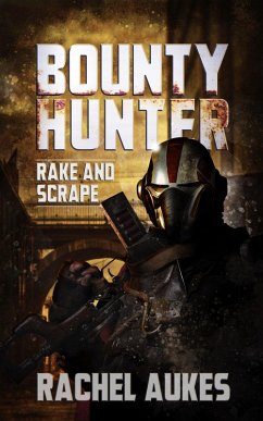 Cover Bounty Hunter: Rake and Scrape (eBook, ePUB)