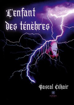 L'enfant des ténèbres - Pascal Céhair