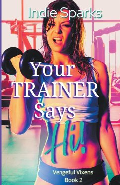 Your Trainer Says Hi! - Sparks, Indie