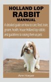 HOLLAND LOP RABBIT MANNUAL