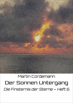 Der Sonnen Untergang (eBook, ePUB) - Cordemann, Martin
