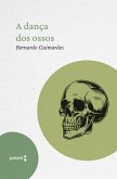 A dança dos ossos (eBook, ePUB) A dança dos ossos (eBook, ePUB)