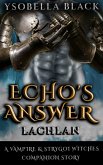 Echo's Answer: Lachlan (Vampires & Strygoi Witches, #4.5) (eBook, ePUB)