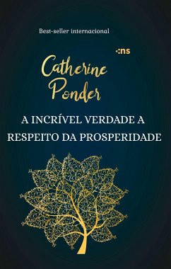 Cover A incrível verdade a respeito da prosperidade (eBook, ePUB)