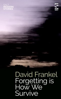 Forgetting is How We Survive - Frankel, David
