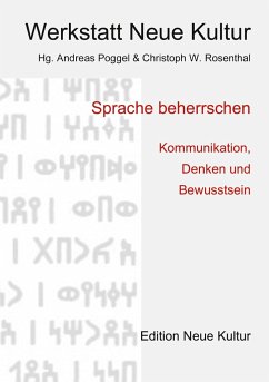 Sprache beherrschen - Rosenthal, Christoph W.