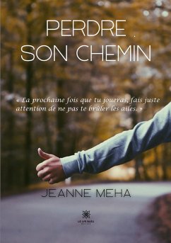 Perdre son chemin - Jeanne Meha