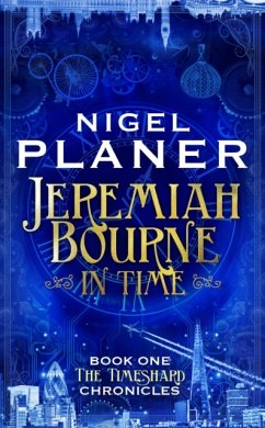 Jeremiah Bourne in Time - Planer, Nigel