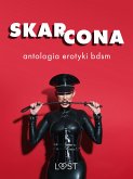 Skarcona: Antologia erotyki BDSM (eBook, ePUB)