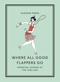 Where All Good Flappers Go (eBook, ePUB)