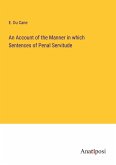 An Account of the Manner in which Sentences of Penal Servitude