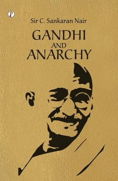 Gandhi and Anarchy - Nair, C. Sankaran